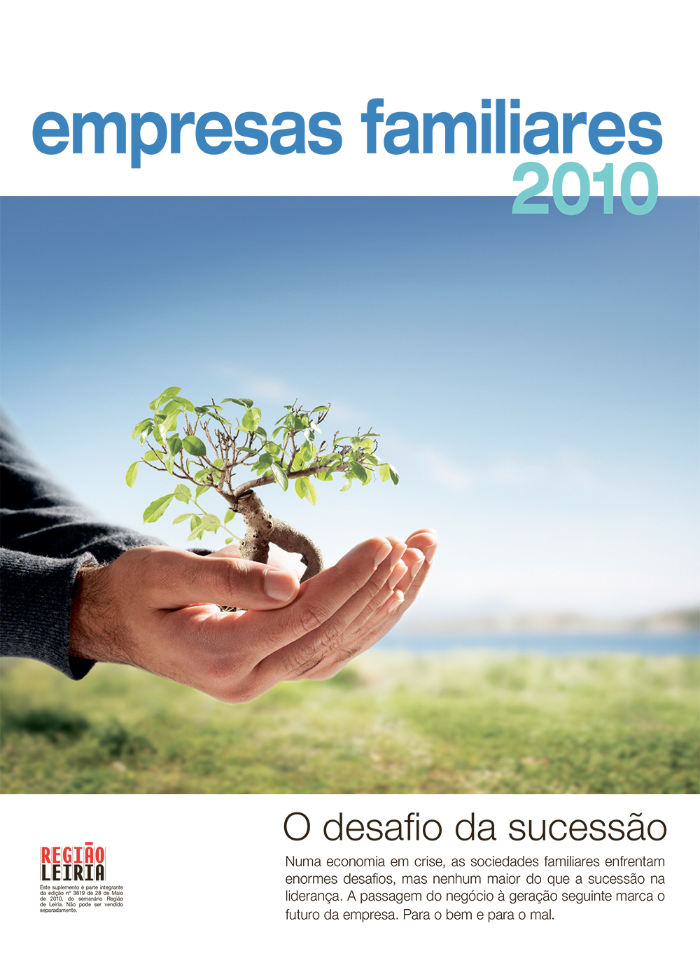 Edição 3819 de 28 maio 2010 + Suplemento Empresas Familiares + Guia de Percursos Pedestres e BTT