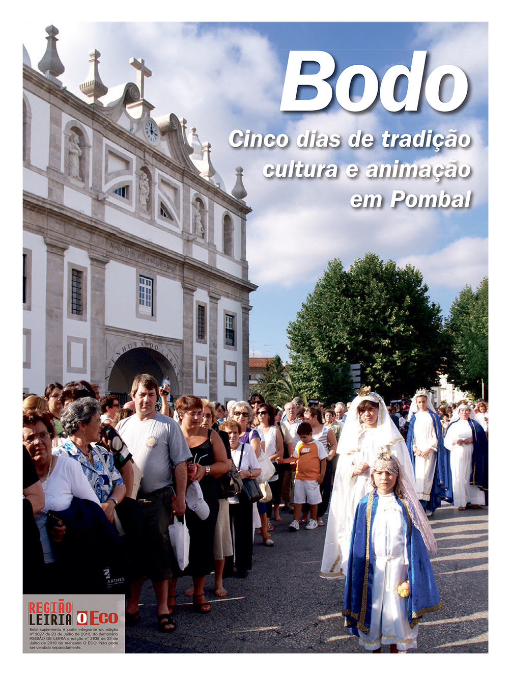 Edição 3827 de 23 julho 2010 + Suplemento Festas do Bodo