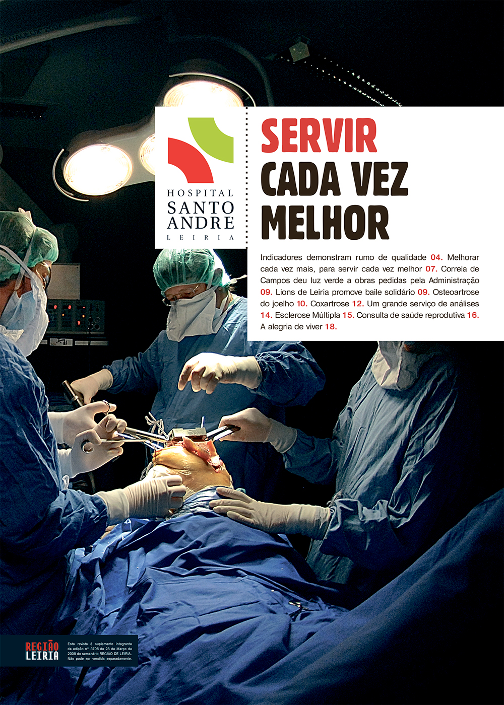 Edição 3706 de 28 março 2008 + Revista Hospital Santo André