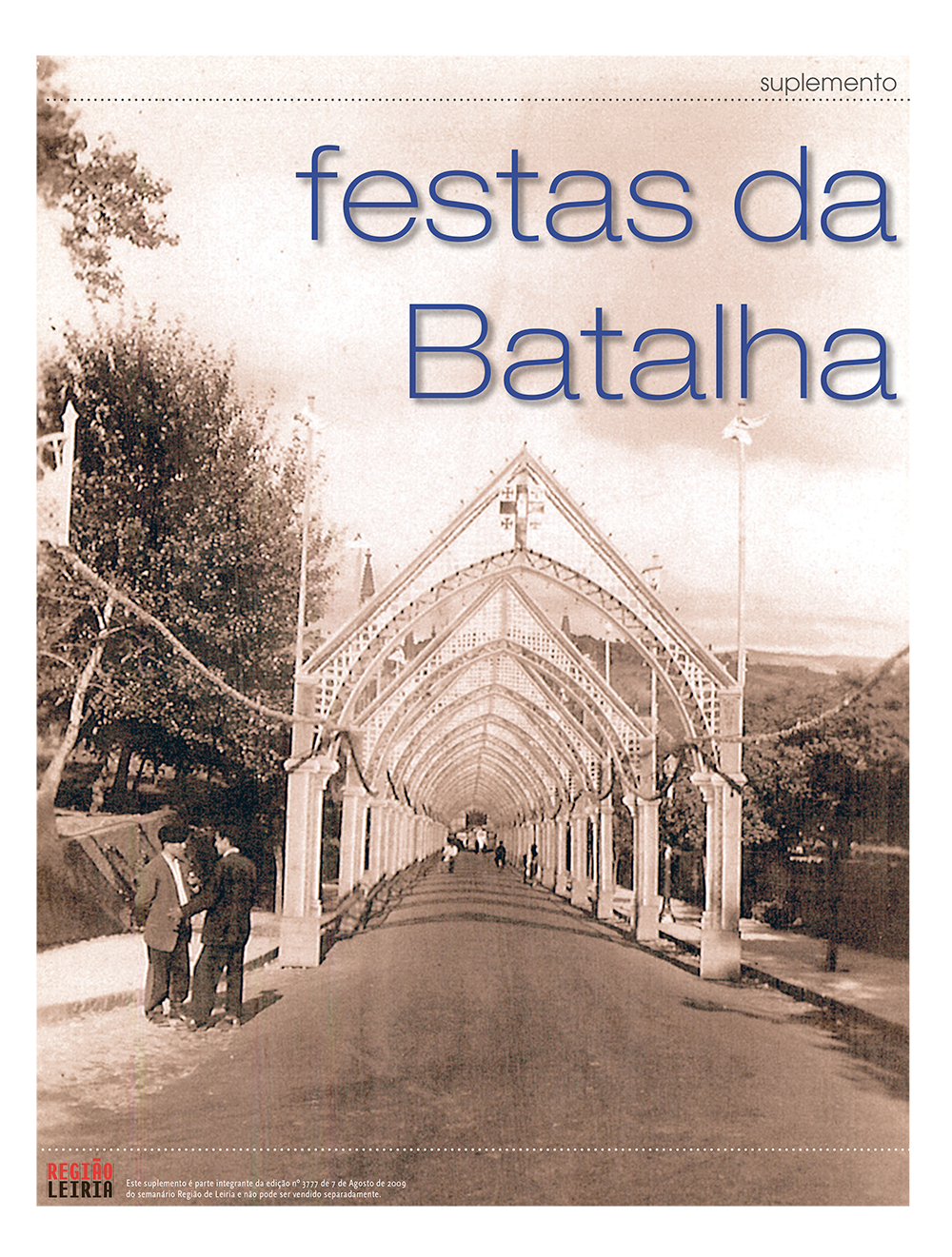 Edição 3777 de 7 agosto 2009 + Suplemento Festas da Batalha