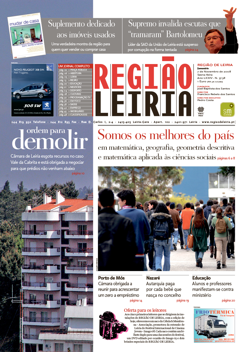 Edição 3738 de 7 novembro 2008 + Suplemento Imóveis Usados