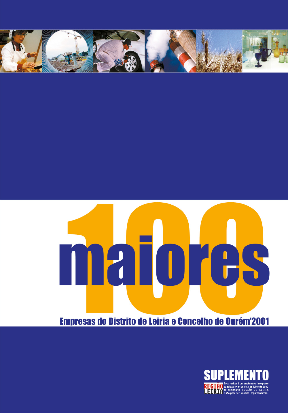 Revista 100 Maiores e Melhores Empresas de 5 julho 2002 + Edição 3406