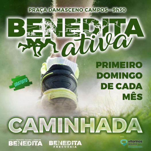 Cartaz de divulgação de uma caminhada da iniciativa «Benedita Ativa». Indica a Praça Damasceno Campos como ponto de encontro, às 9h30, no primeiro domingo de cada mês, e assinala que a participação é gratuita.