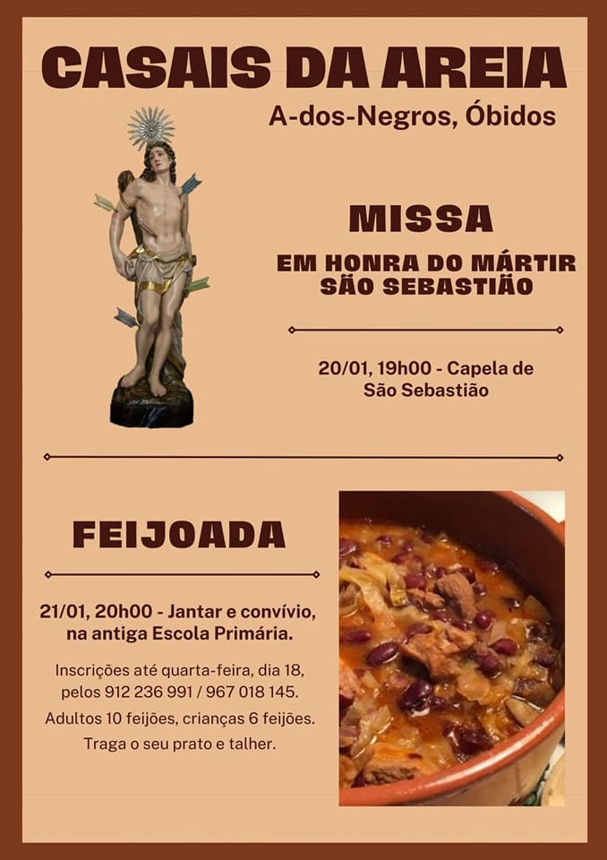 Cartaz de Casais da Areia, A-dos-Negros, Óbidos, a anunciar uma missa em honra de São Sebastião a 20 de janeiro, na Capela de São Sebastião. Anuncia também uma feijoada com jantar e convívio a 21 de janeiro, na antiga Escola Primária.