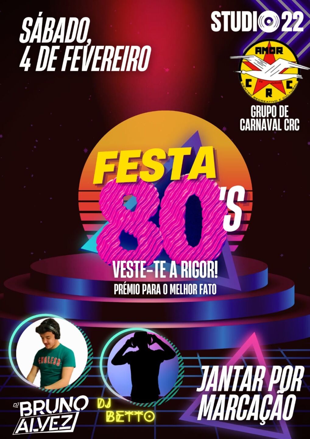 Cartaz da Festa 80’s, marcada para sábado, 4 de fevereiro, no Studio 22. Anuncia jantar por marcação, prémio para o melhor fato e atuações de DJ Bruno Alves e DJ Betto.