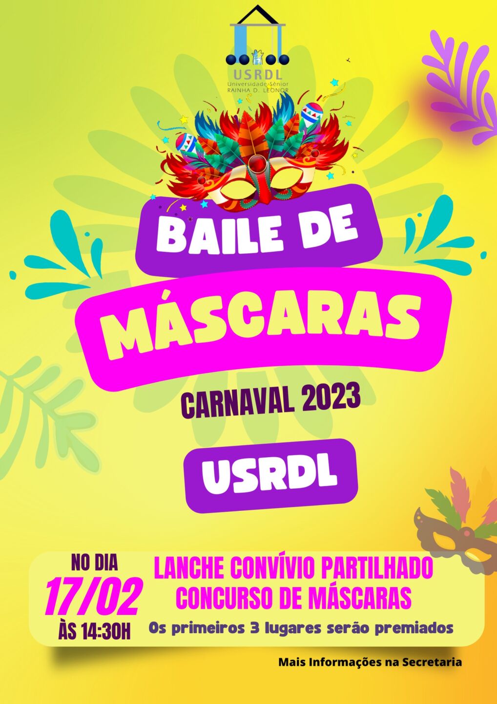 Cartaz da USRDL a anunciar um baile de máscaras de Carnaval em 2023, no dia 17 de fevereiro, às 14h30. O programa inclui lanche-convívio partilhado e concurso de máscaras com prémios para os três primeiros lugares.