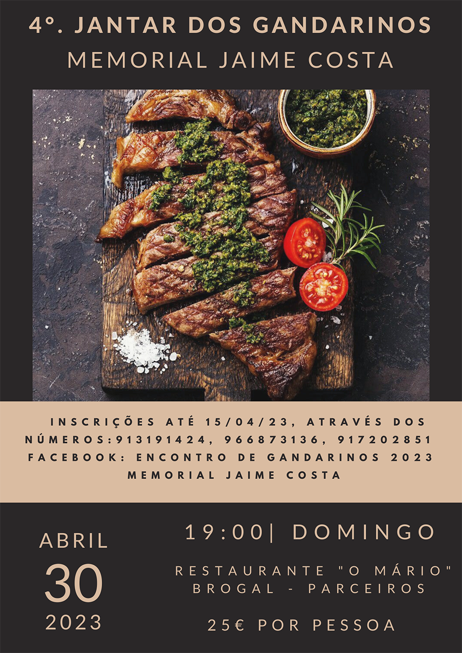 Cartaz do 4.º Jantar dos Gandarinos — Memorial Jaime Costa, marcado para 30 de abril de 2023, às 19h00, no restaurante «O Mário», em Brogal, Parceiros. Apresenta uma fotografia de carne grelhada e indica o preço de 25 € por pessoa.