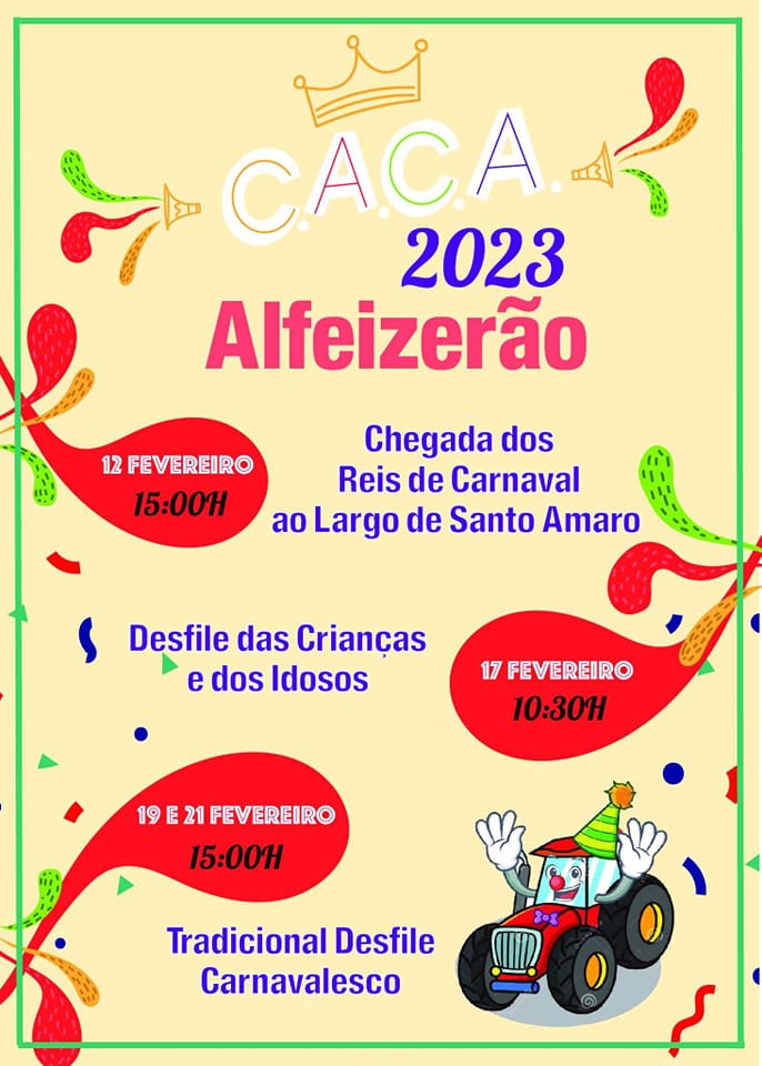 Cartaz do Carnaval de Alfeizerão de 2023. Anuncia a chegada dos reis de Carnaval em 12 de fevereiro, um desfile das crianças e dos idosos em 17 de fevereiro e o tradicional desfile carnavalesco em 19 e 21 de fevereiro.