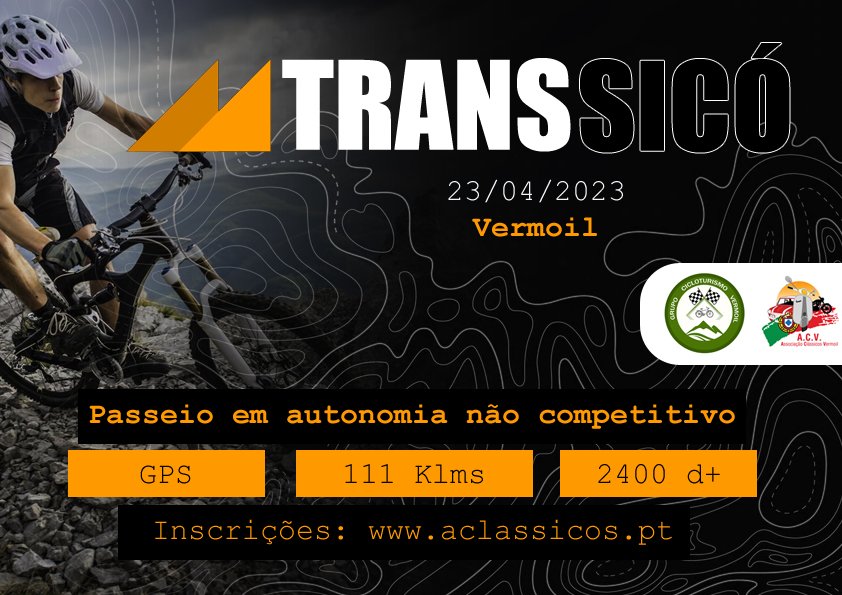 Cartaz de um passeio de BTT «Transsicó», marcado para 23/04/2023 em Vermoil. Anuncia um percurso GPS de 111 km e 2400 m de desnível positivo, em autonomia e sem competição.