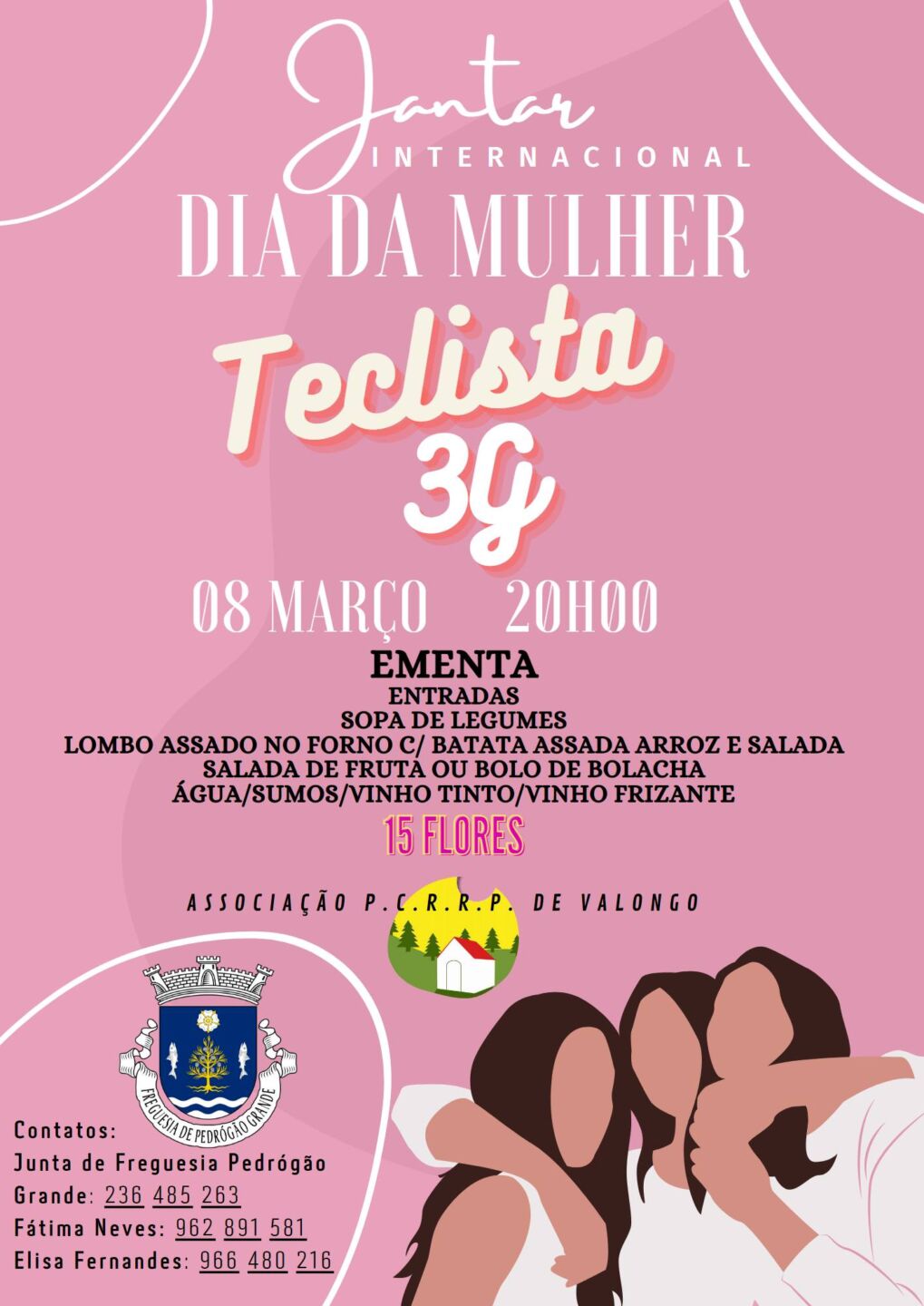 Cartaz de um jantar do Dia Internacional da Mulher, marcado para 8 de março às 20h00, com atuação do teclista 3G. Inclui ementa, preço de 15 flores e contactos para informações.
