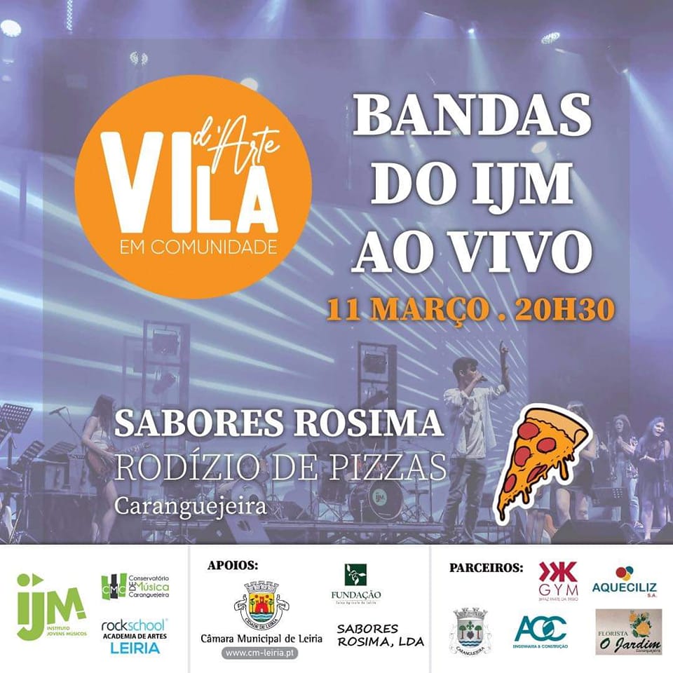 Cartaz do evento «Vila de Arte em Comunidade», com bandas do JIM ao vivo em 11 de março, às 20h30. Indica como local o Sabores Rosima, na Caranguejeira, e anuncia um rodízio de pizzas.