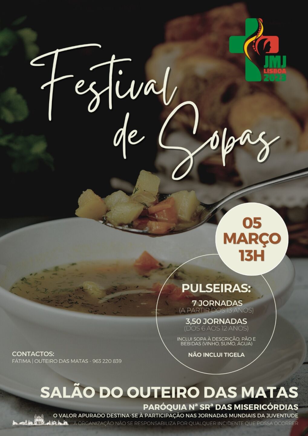 Cartaz do Festival de Sopas da Paróquia de Nossa Senhora das Misericórdias, no Salão do Outeiro das Matas. Anuncia o evento para 5 de março, às 13h, com informação sobre pulseiras e preços.