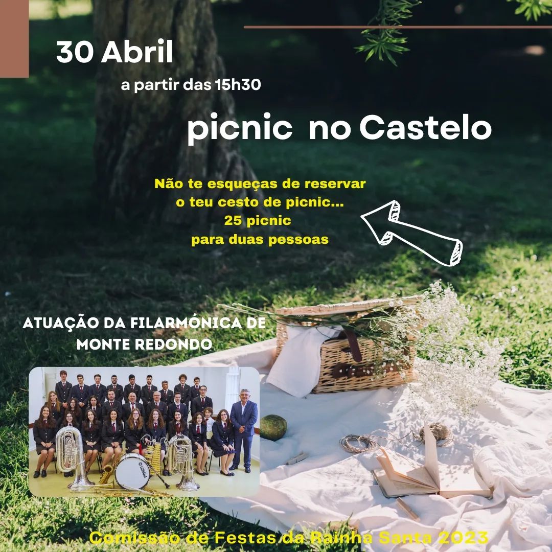 Cartaz de um piquenique no Castelo, marcado para 30 de abril a partir das 15h30. Anuncia a atuação da Filarmónica de Monte Redondo e a reserva de cestos de piquenique para duas pessoas.