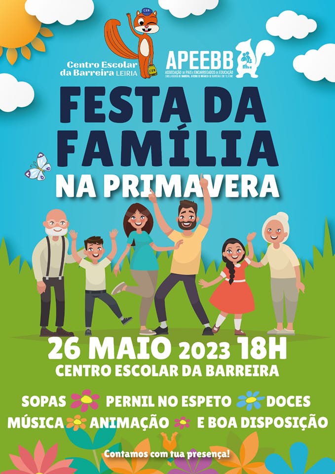 Cartaz da «Festa da Família na Primavera», marcada para 26 de maio de 2023, às 18h, no Centro Escolar da Barreira. Anuncia sopas, pernil no espeto, doces, música e animação.