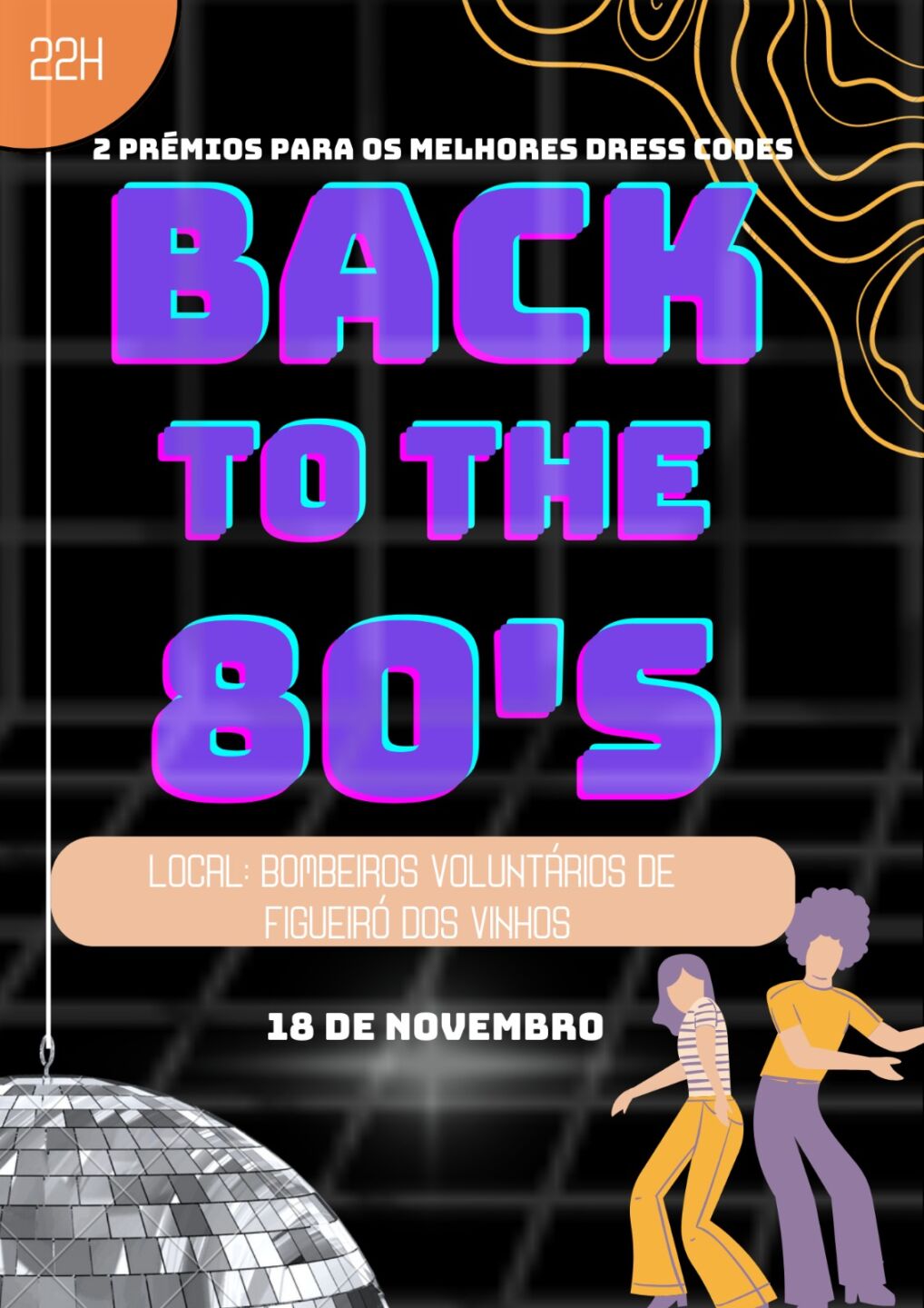 Cartaz de uma festa «Back to the 80’s», marcada para 18 de novembro, às 22h, nos Bombeiros Voluntários de Figueiró dos Vinhos. Anuncia dois prémios para os melhores trajes.
