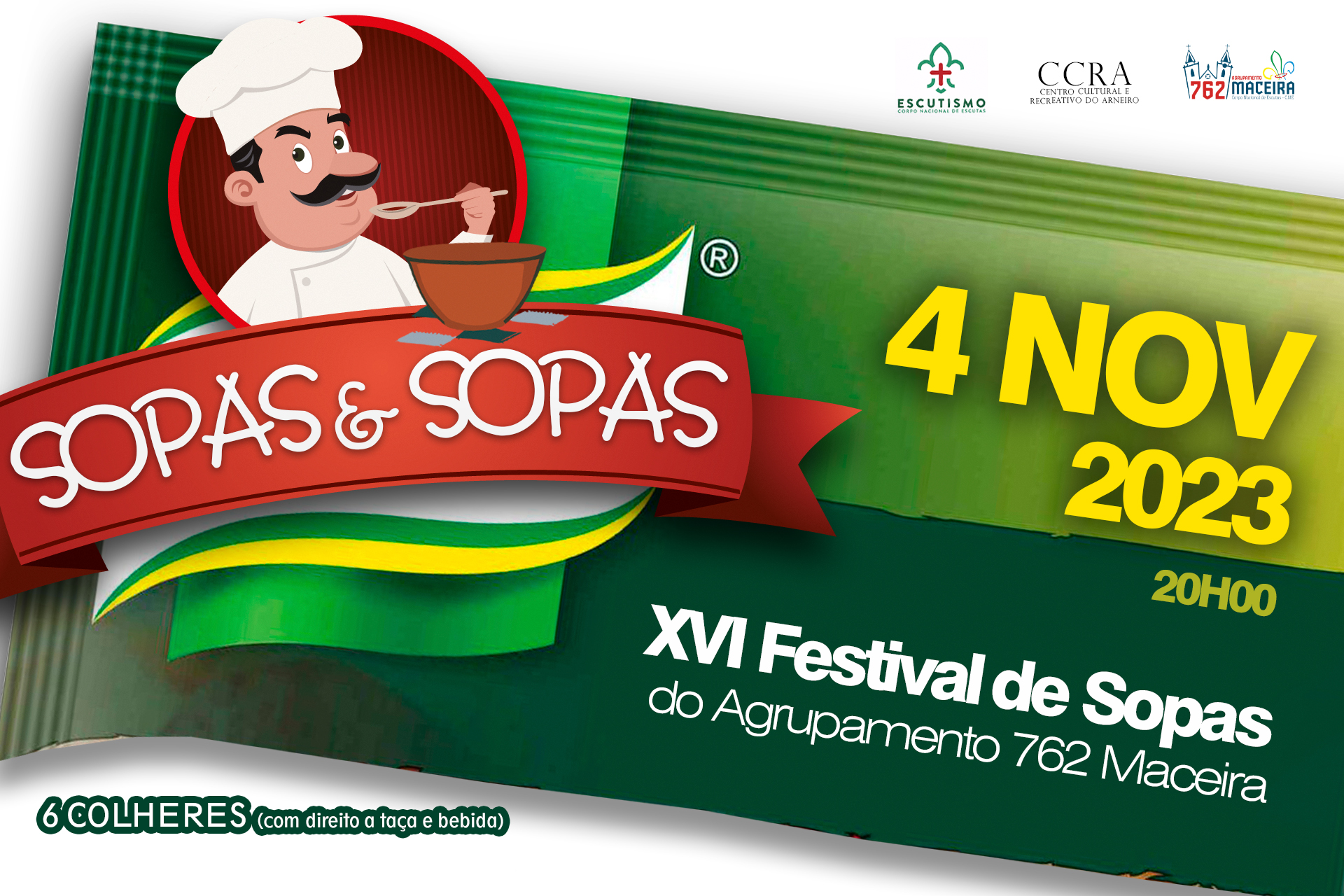 Cartaz do XVI Festival de Sopas do Agrupamento 762 Maceira, anunciado para 4 de novembro de 2023, às 20h00. Destaca a inscrição «Sopas & Sopas» e o preço de 6 colheres, com direito a taça e bebida.