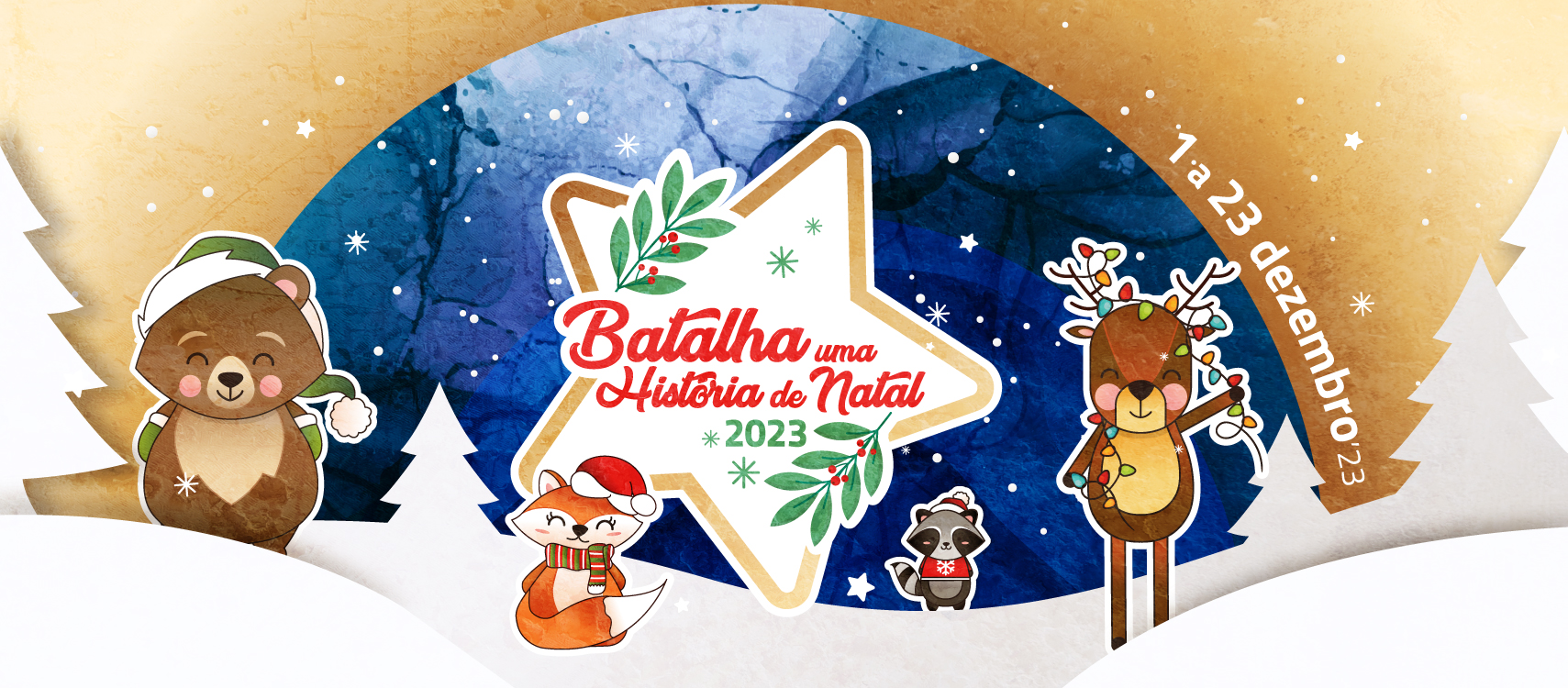 Cartaz ilustrado de Natal com o texto «Batalha uma História de Natal 2023» e a indicação «1 a 23 de dezembro ’23». Apresenta animais desenhados num cenário de neve.