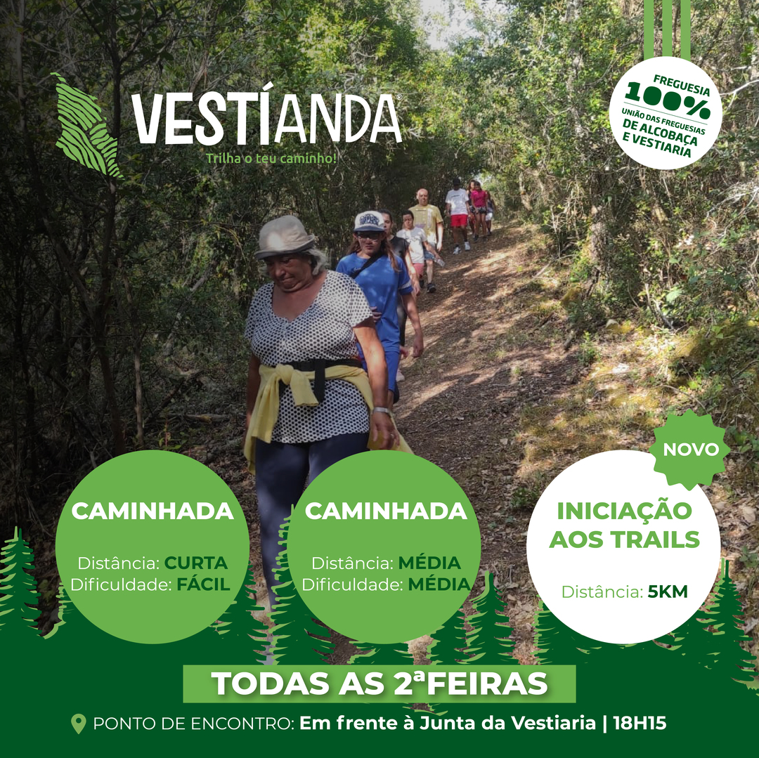 Cartaz da iniciativa de caminhadas em Vestiaria, com percursos de distância curta e média e uma iniciação aos trails de 5 km. Indica encontros às segundas-feiras, às 18h15, em frente à Junta da Vestiaria.
