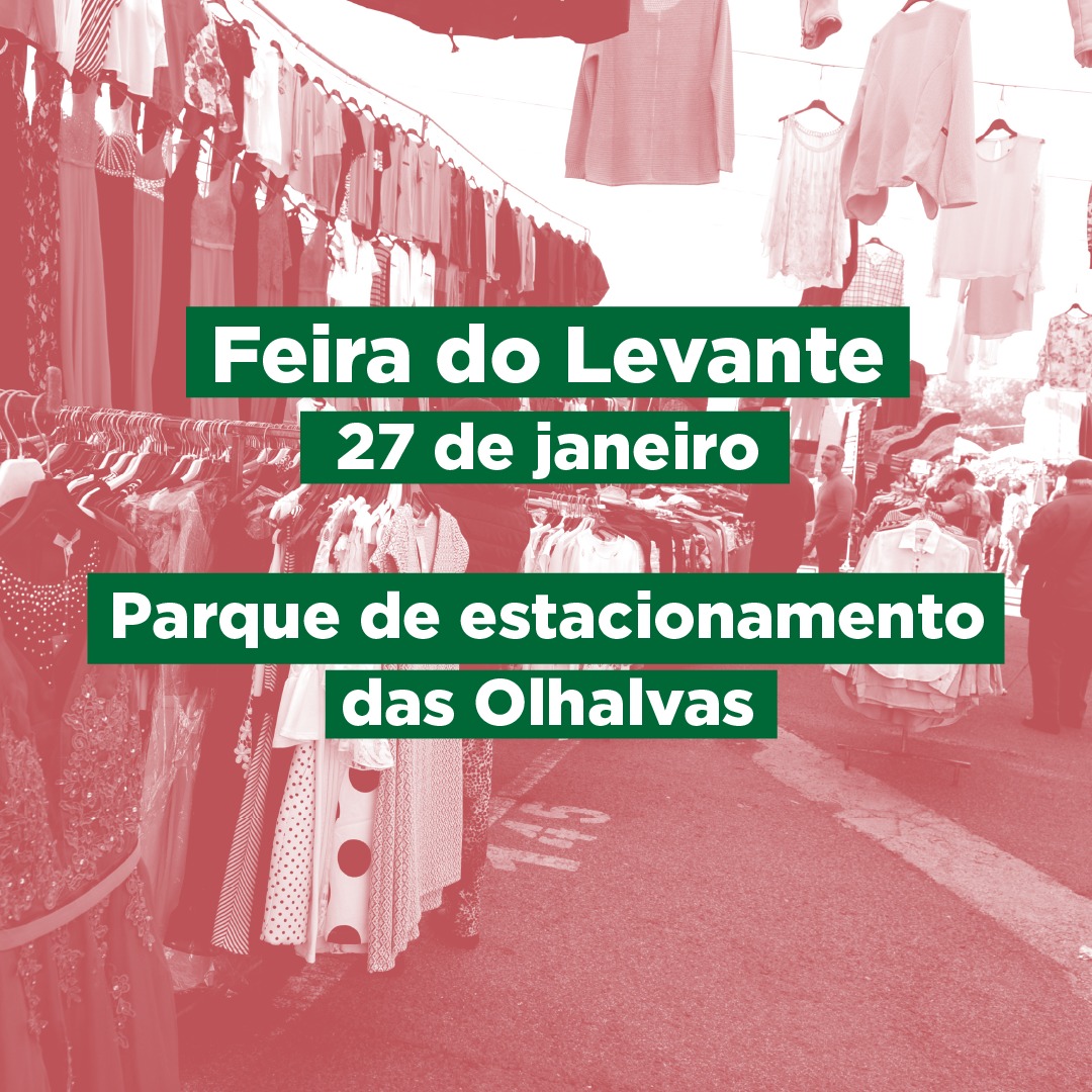 Cartaz da Feira do Levante, com a data de 27 de janeiro e o local «Parque de estacionamento das Olhalvas». Ao fundo, vêem-se bancas de roupa numa feira ao ar livre.