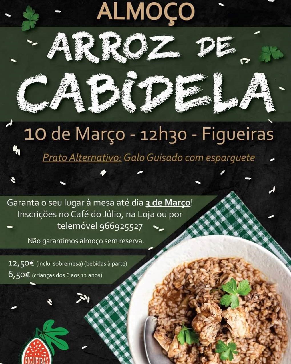 Cartaz de divulgação de um almoço de arroz de cabidela, marcado para 10 de março, às 12h30, em Figueiras. Indica galo guisado com esparguete como prato alternativo e inscrições até 3 de março.