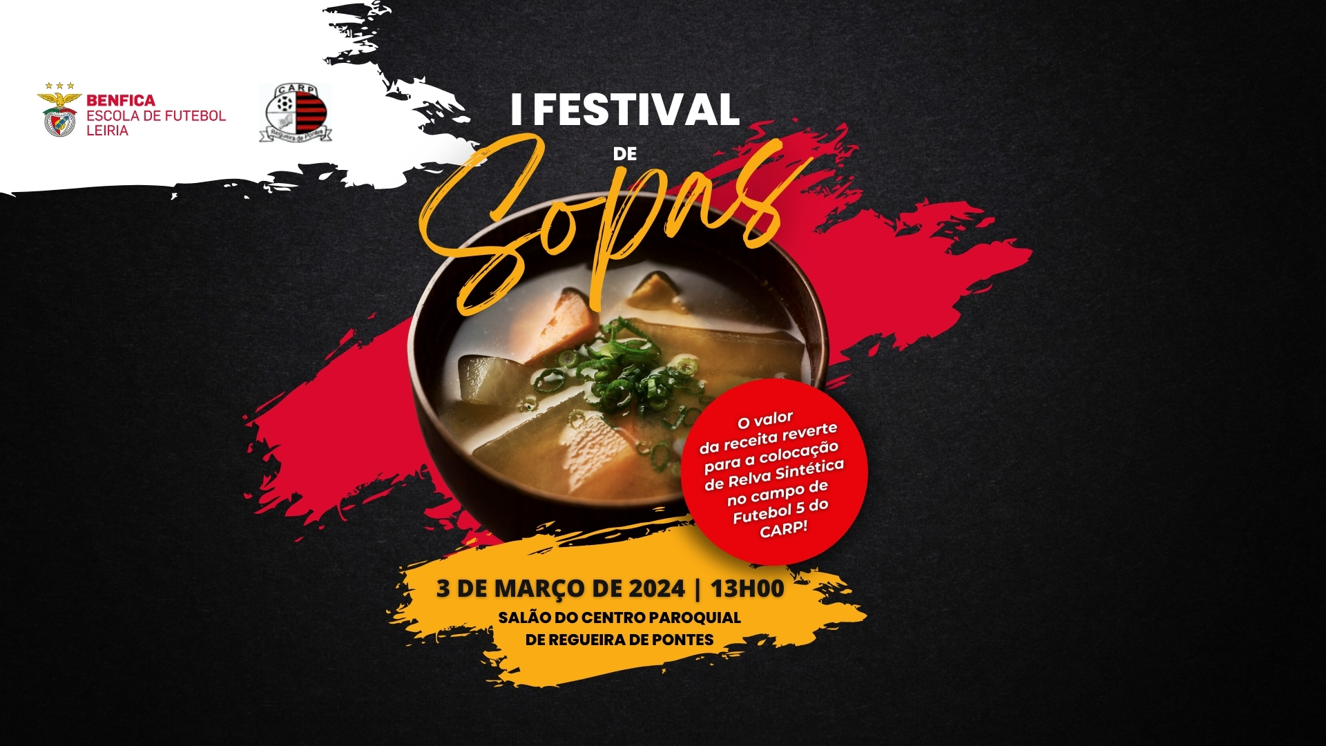 Cartaz do I Festival de Sopas, marcado para 3 de março de 2024, às 13h00, no Salão do Centro Paroquial de Regueira de Pontes. O cartaz indica que a receita reverte para a colocação de relva sintética no campo de Futebol 5 do CARP.