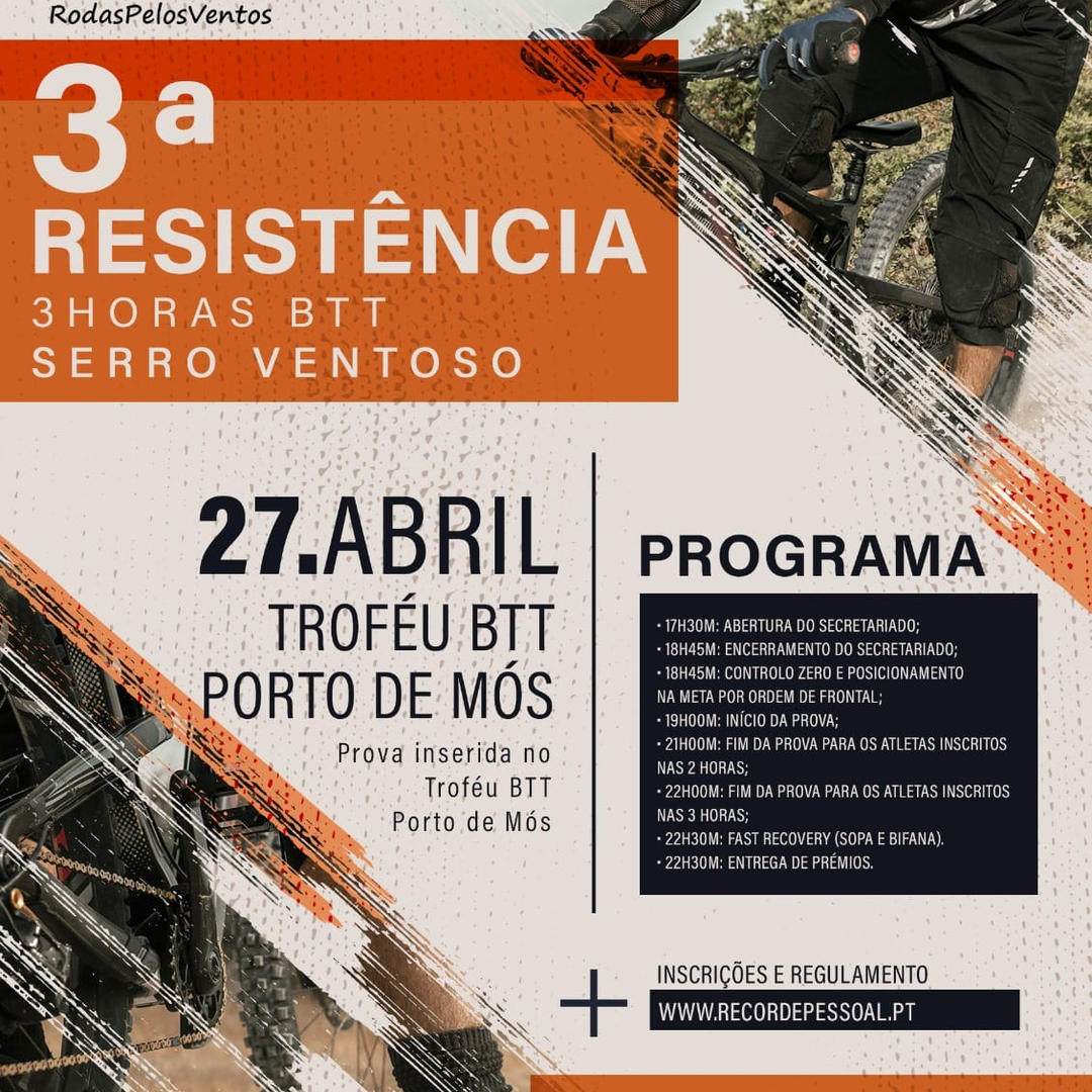 Cartaz da 3.ª Resistência, uma prova de BTT de três horas em Serro Ventoso, marcada para 27 de abril. A imagem apresenta o programa e indica que a prova integra o Troféu BTT Porto de Mós.
