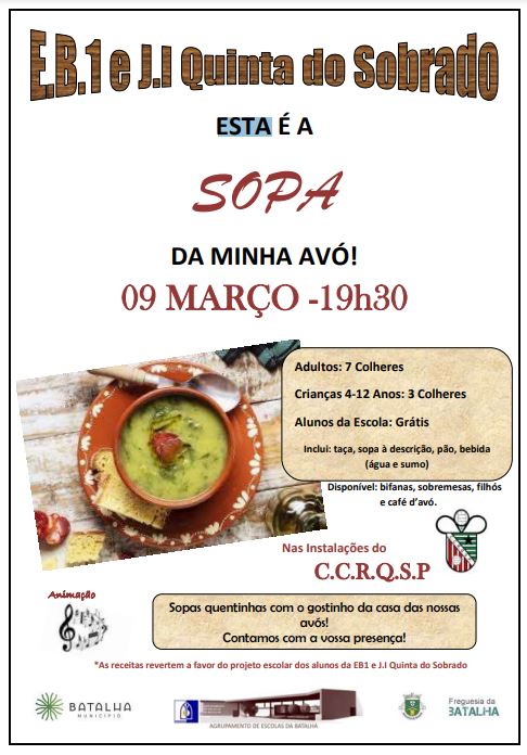 Cartaz da E.B.1 e J.I Quinta do Sobrado a anunciar a «Sopa da Minha Avó» para 9 de março, às 19h30. Apresenta preços, condições de participação e o local do evento, nas instalações do C.C.R.Q.S.P.