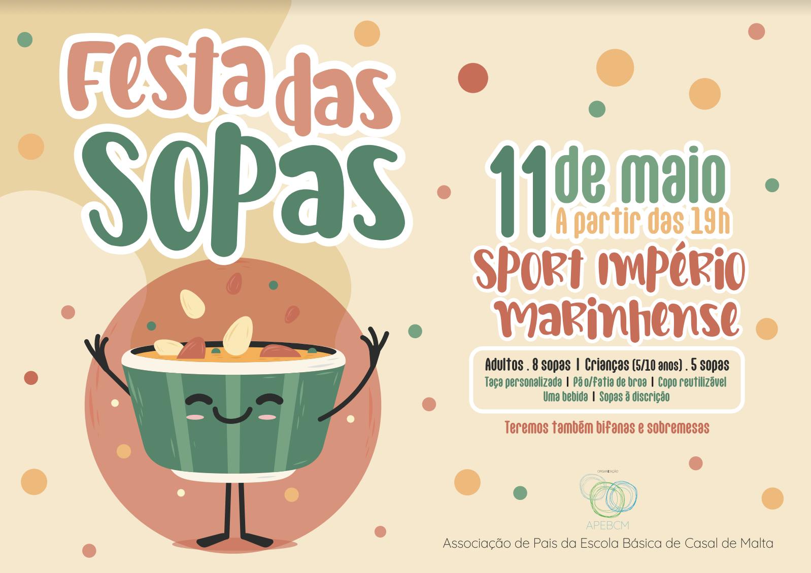 Cartaz das Festas das Sopas, anunciadas para 11 de maio a partir das 19h no Sport Império Marinhense. A iniciativa é apresentada pela Associação de Pais da Escola Básica de Casal de Malta.