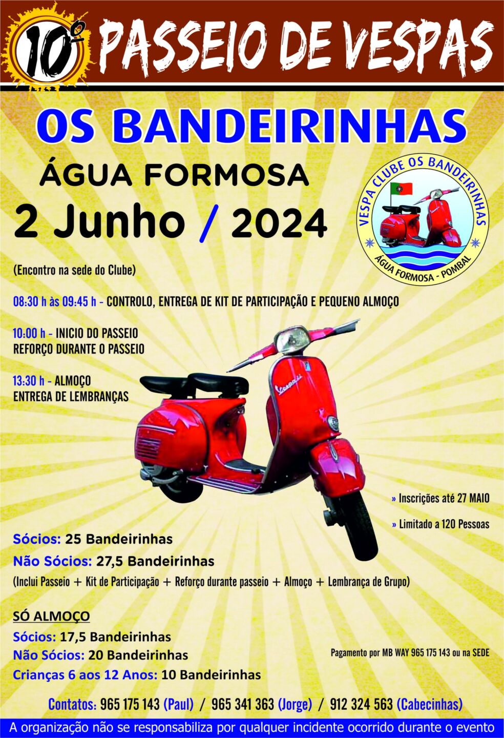 Cartaz do 10.º Passeio de Vespas, organizado pelo Vespa Clube Os Bandeirinhas em Água Formosa, Pombal, para 2 de junho de 2024. Apresenta o programa, os preços e os contactos para inscrição.
