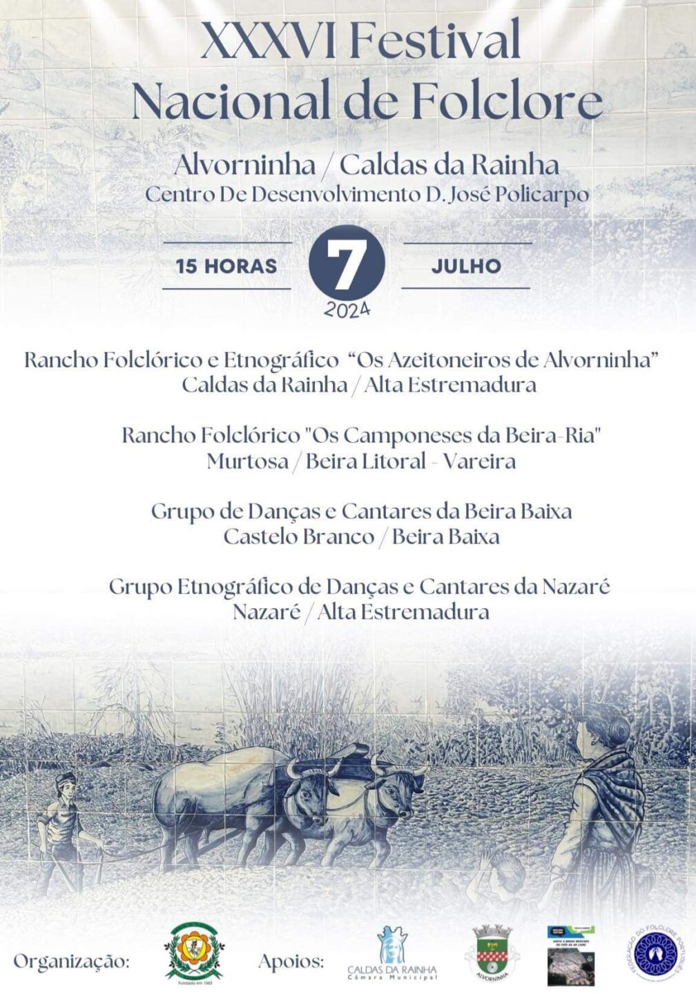 Cartaz do XXXVI Festival Nacional de Folclore, marcado para 7 de julho de 2024, às 15 horas, em Alvorninha, Caldas da Rainha. Apresenta quatro grupos participantes e uma ilustração de uma cena rural.