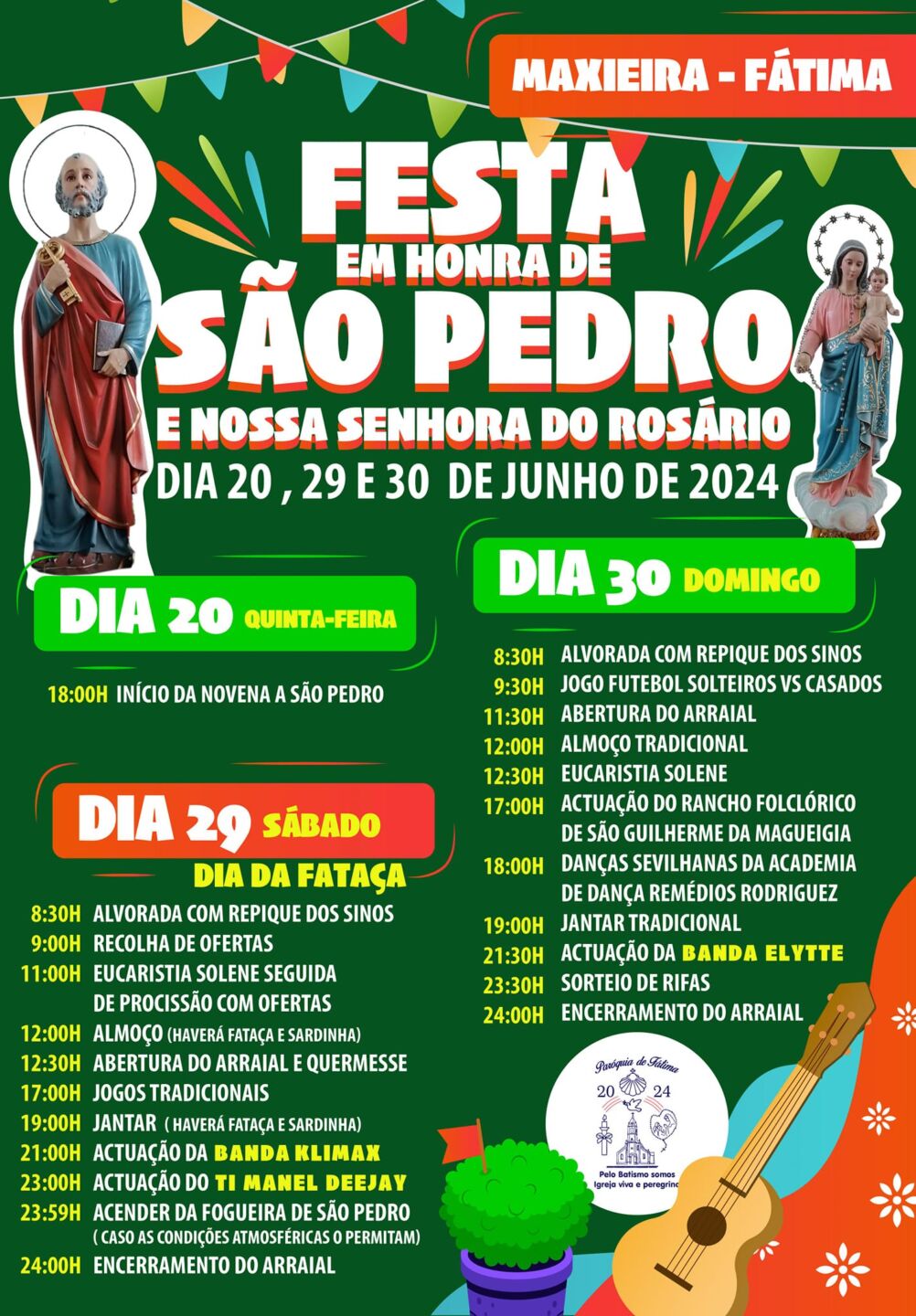 Cartaz da festa em honra de São Pedro e de Nossa Senhora do Rosário, em Maxieira–Fátima, nos dias 20, 29 e 30 de junho de 2024. O programa anuncia celebrações religiosas, arraial, refeições e atuações musicais.