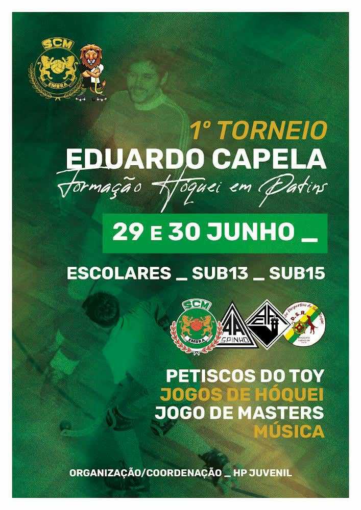 Cartaz do 1.º Torneio Eduardo Capela de formação de hóquei em patins, anunciado para 29 e 30 de junho. Indica os escalões escolares, sub-13 e sub-15, além de jogos de masters, petiscos e música.
