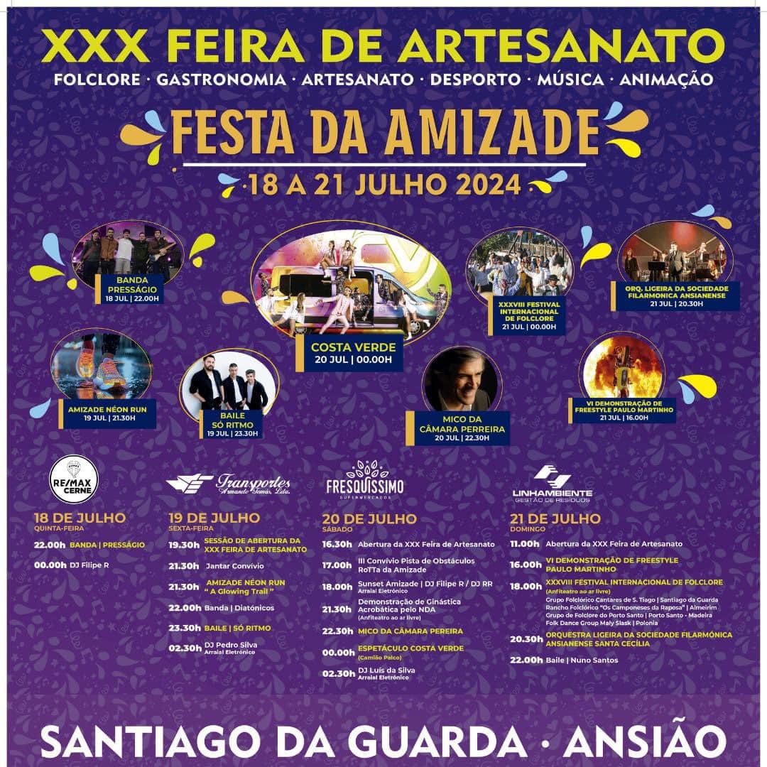 Cartaz da XXX Feira de Artesanato e Festa da Amizade, em Santiago da Guarda, Ansião, de 18 a 21 de julho de 2024. Apresenta o programa de música, folclore, gastronomia, desporto e artesanato.