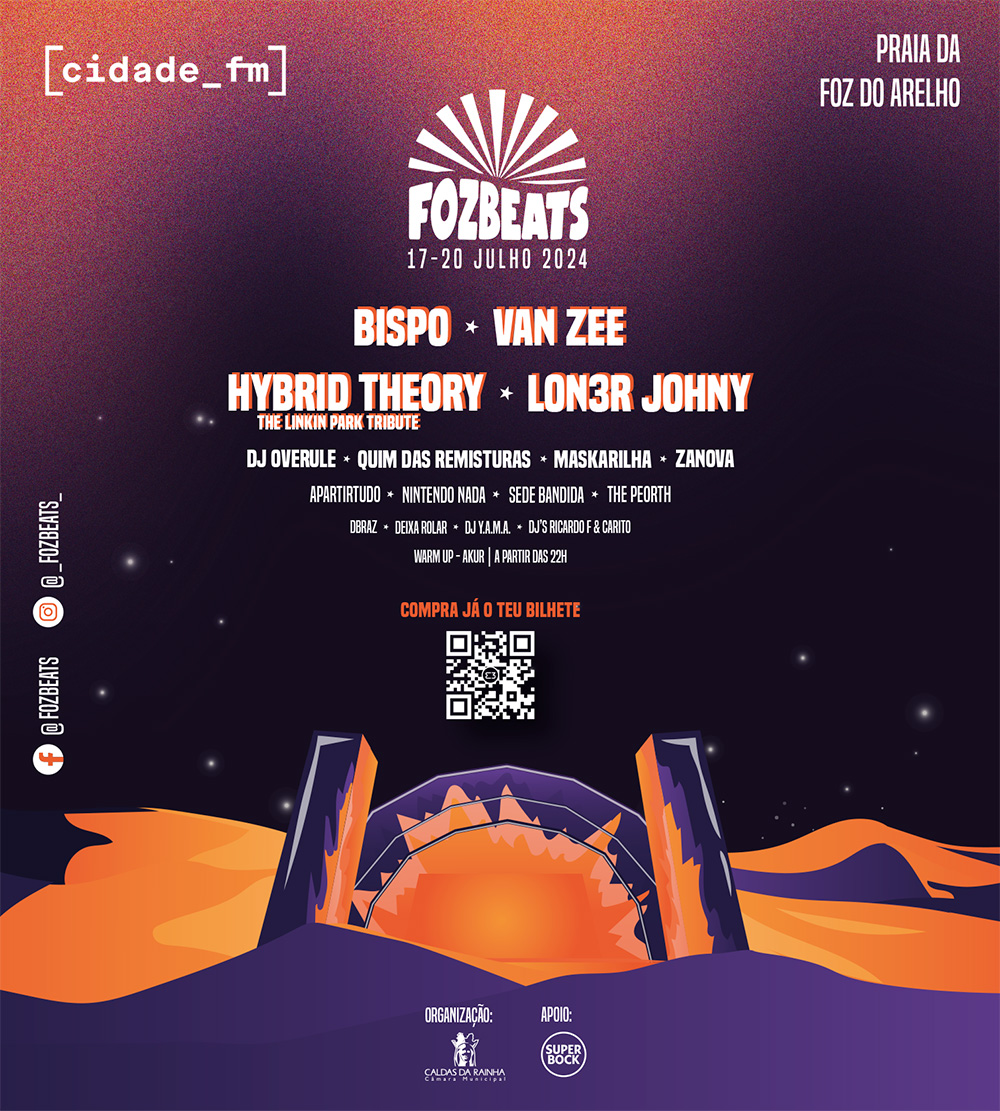 Cartaz do festival Fozbeats, anunciado para 17 a 20 de julho de 2024 na Praia da Foz do Arelho. Destaca as atuações de Bispo, Van Zee, Hybrid Theory e Lon3r Johny.