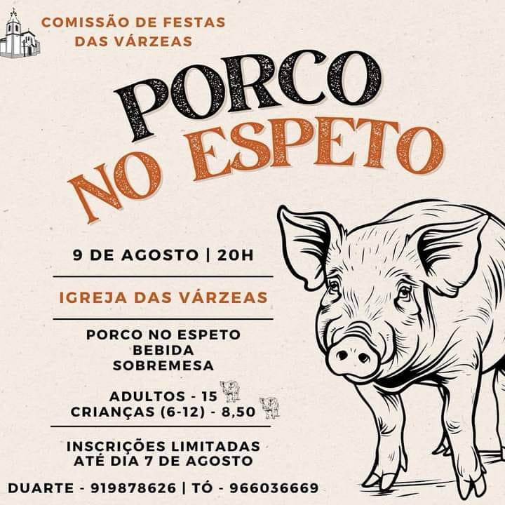Cartaz da Comissão de Festas das Várzeas a anunciar um porco no espeto na Igreja das Várzeas, a 9 de agosto, às 20h. Indica preços para adultos e crianças e inscrições limitadas até 7 de agosto.
