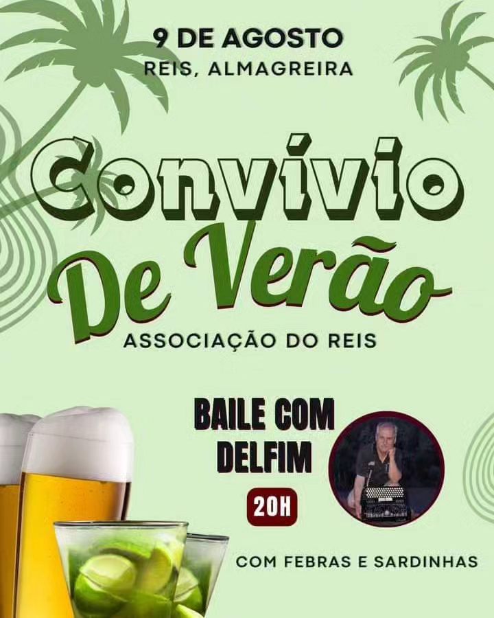 Cartaz da Associação do Reis para um convívio de verão a 9 de agosto, em Reis, Almagreira. Anuncia baile com Delfim às 20h, com febras e sardinhas.