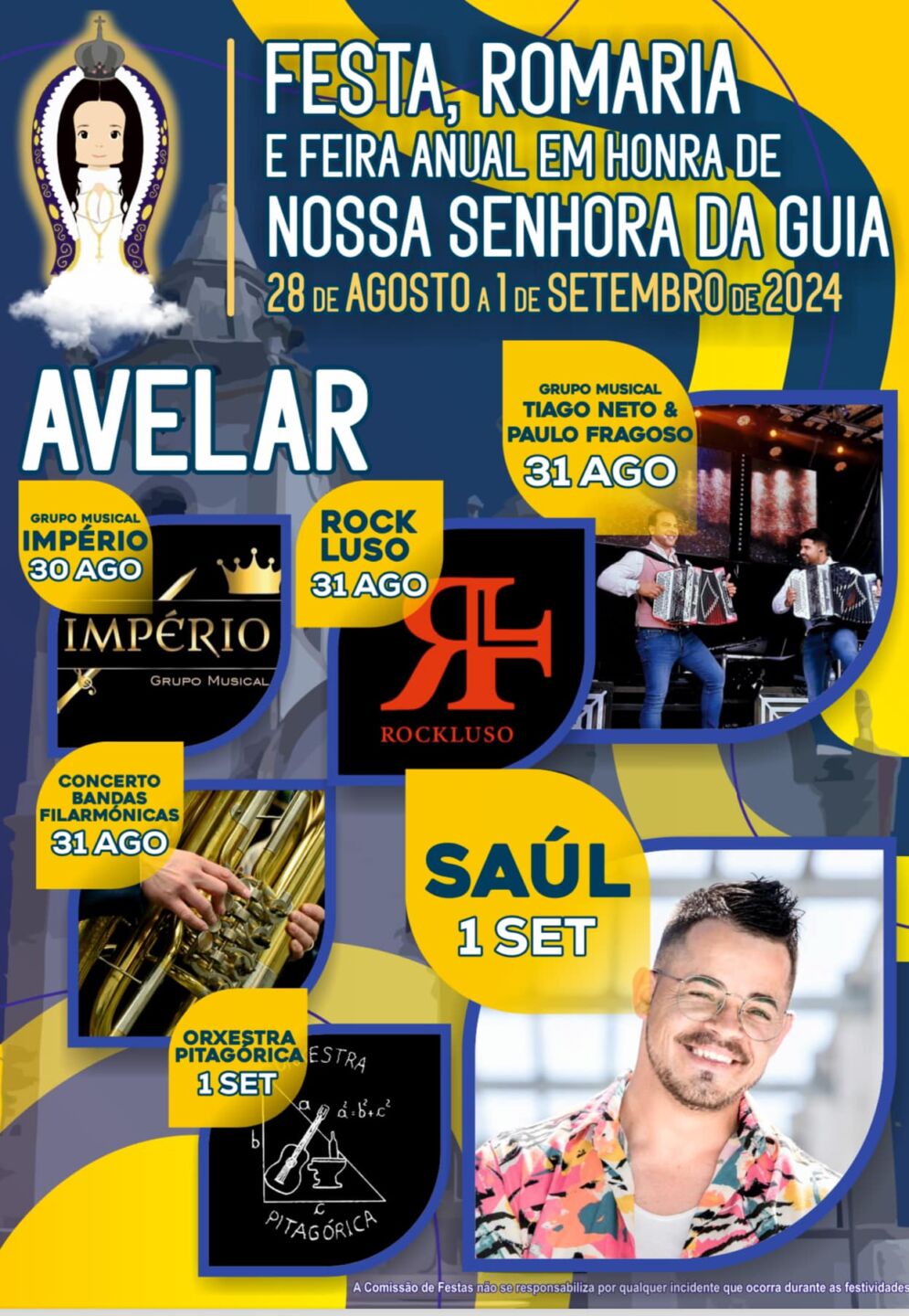 Cartaz da festa, romaria e feira anual em honra de Nossa Senhora da Guia, em Avelar, de 28 de agosto a 1 de setembro de 2024. Anuncia atuações musicais, um concerto de bandas filarmónicas e a Orxestra Pitagórica.
