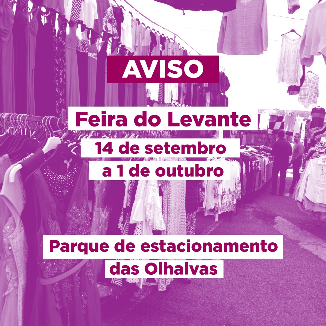 Um aviso sobreposto a uma imagem de bancas de roupa anuncia a Feira do Levante de 14 de setembro a 1 de outubro, no parque de estacionamento das Olhalvas. O ano não é indicado.