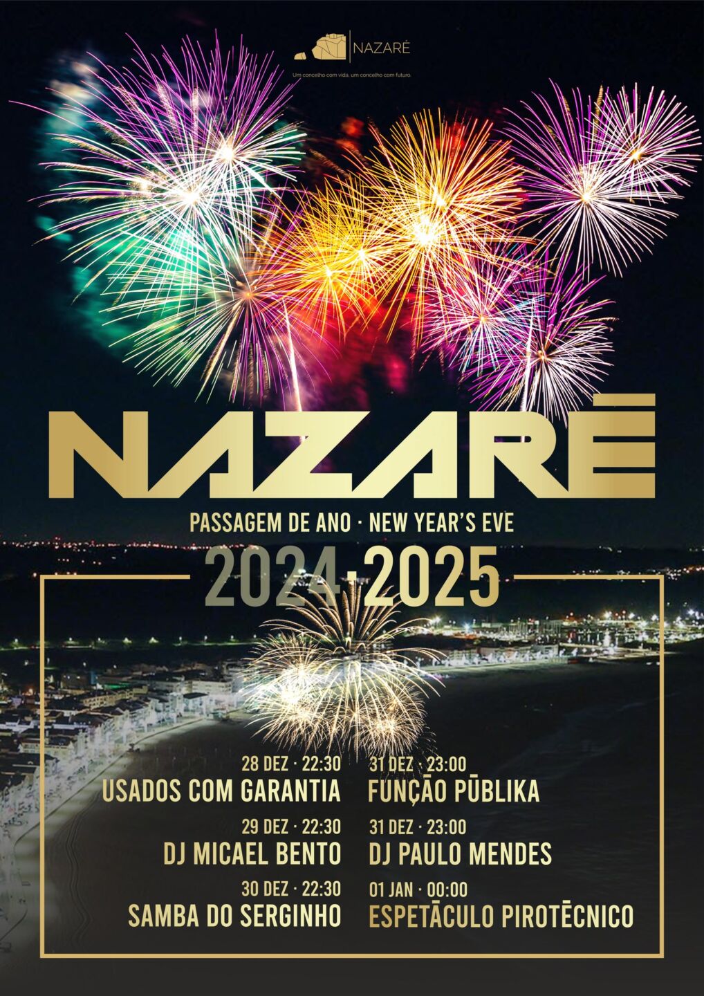 Cartaz da passagem de ano 2024–2025 na Nazaré, com fogo de artifício sobre a vila. Anuncia atuações musicais e um espetáculo pirotécnico entre 28 de dezembro e 1 de janeiro.