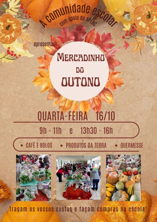 Cartaz de divulgação do Mercadinho do Outono, organizado pela comunidade escolar com o apoio da APEBC. O evento está anunciado para quarta-feira, 16/10, com café e bolos, produtos da terra e quermesse.