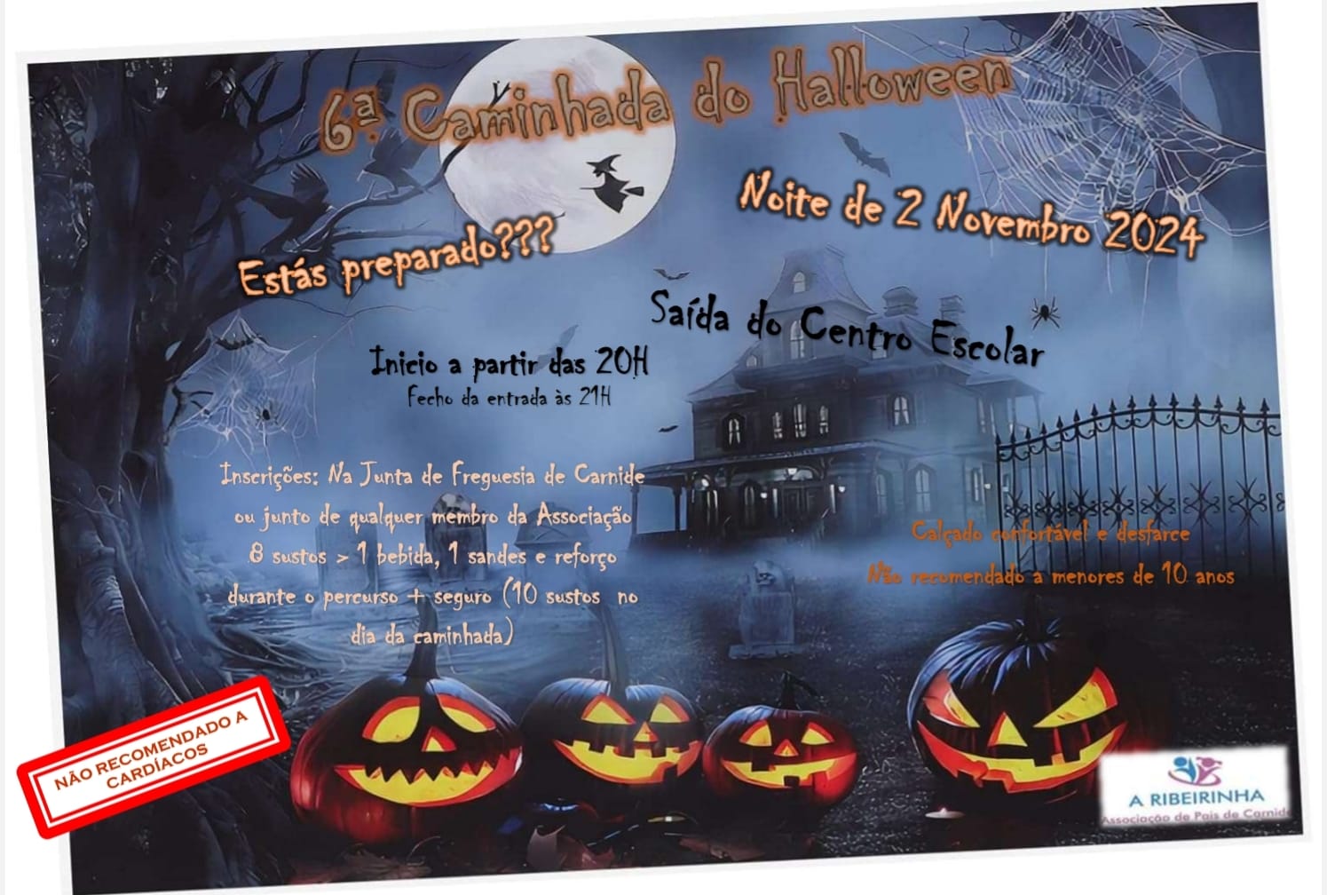 Cartaz da 6.ª Caminhada do Halloween, marcada para a noite de 2 de novembro de 2024, com saída do Centro Escolar. Indica inscrições na Junta de Freguesia de Carnide ou junto da associação e informa que a atividade não é recomendada a menores de 10 anos.
