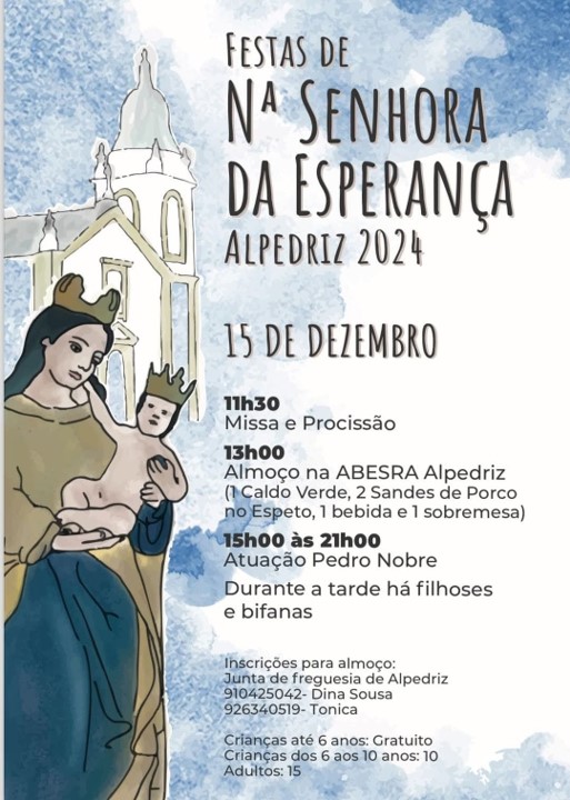Cartaz das Festas de Nossa Senhora da Esperança, em Alpedriz, no dia 15 de dezembro de 2024. Anuncia missa e procissão, almoço e uma atuação musical.