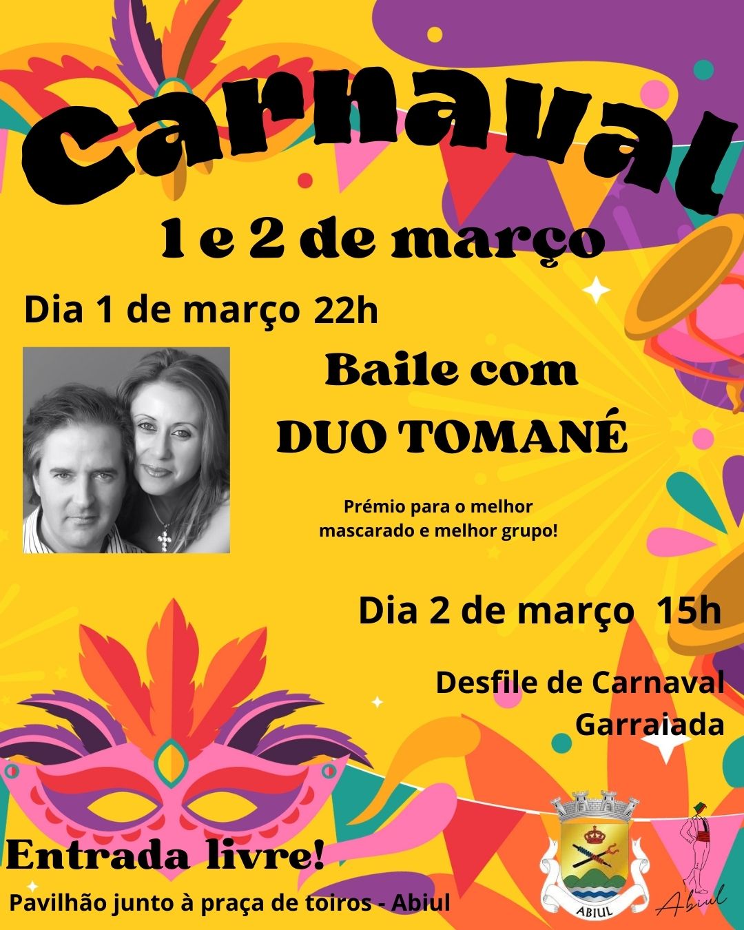 Cartaz de Carnaval em Abiúl para os dias 1 e 2 de março. Anuncia um baile com o Duo Tomané, um desfile de Carnaval, uma garraiada e entrada livre.