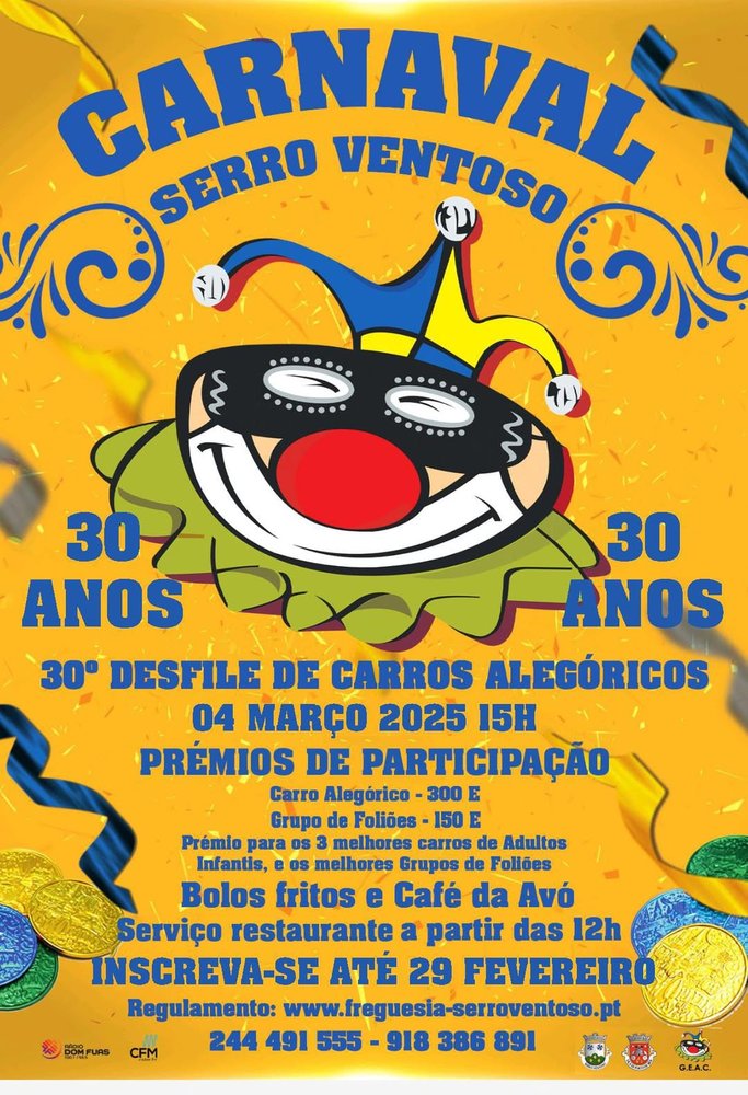 Cartaz do Carnaval de Serro Ventoso, assinalando 30 anos. Anuncia um desfile de carros alegóricos para 4 de março de 2025, às 15h, com prémios de participação.