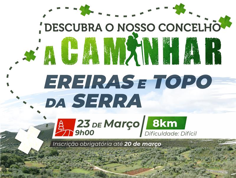Cartaz de divulgação de uma caminhada em Ereiras e Topo da Serra, marcada para 23 de março, às 9h00. O percurso tem 8 km, dificuldade difícil e inscrição obrigatória até 20 de março.