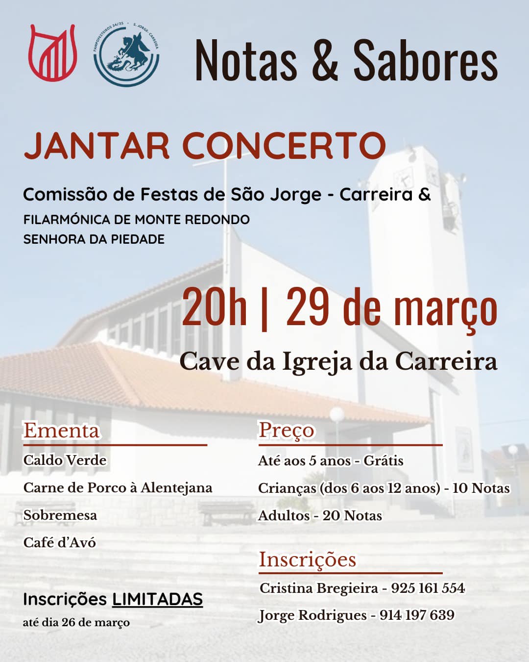 Cartaz do jantar-concerto «Notas & Sabores», marcado para 29 de março, às 20h, na cave da Igreja da Carreira. Anuncia a participação da Comissão de Festas de São Jorge - Carreira e da Filarmónica de Monte Redondo Senhora da Piedade, com ementa, preços e inscrições limitadas até 26 de março.