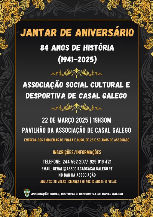 Cartaz do jantar de aniversário da Associação Social, Cultural e Desportiva de Casal Galego, que assinala 84 anos de história (1941–2025). O evento está anunciado para 22 de março de 2025, às 19h30, no pavilhão da associação.