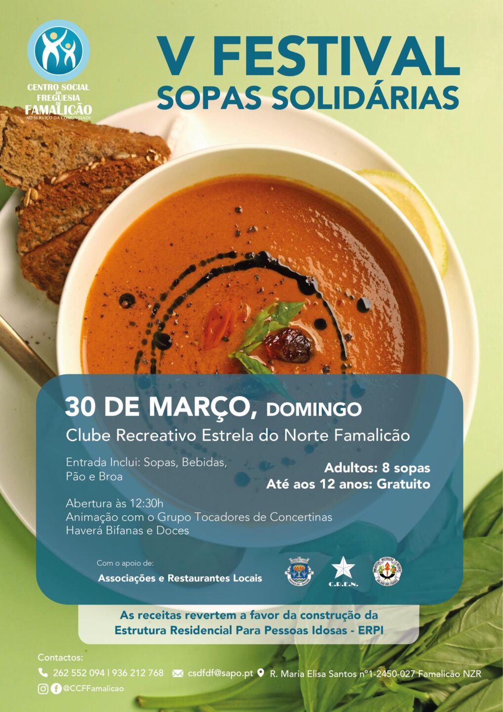 Cartaz do V Festival de Sopas Solidárias, promovido pelo Centro Social da Freguesia de Famalicão. Anuncia o evento para 30 de março, no Clube Recreativo Estrela do Norte Famalicão, com receitas destinadas à construção de uma estrutura residencial para pessoas idosas.