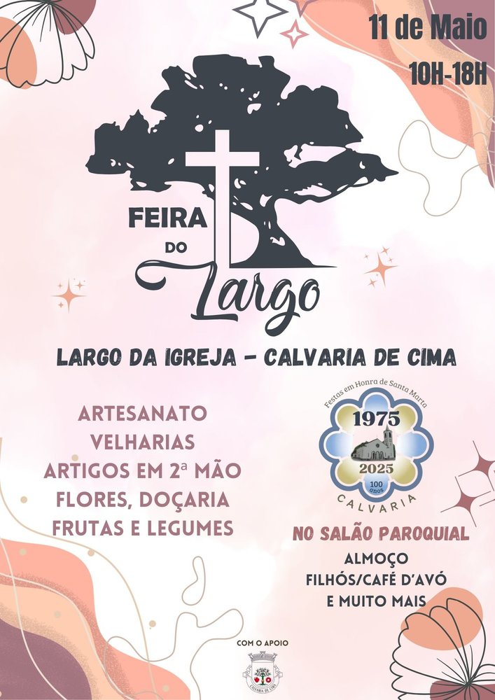 Cartaz da Feira do Largo, marcada para 11 de maio, das 10h às 18h, no Largo da Igreja, em Calvária de Cima. Anuncia artesanato, velharias, flores, doçaria, frutas e legumes, além de almoço no salão paroquial.