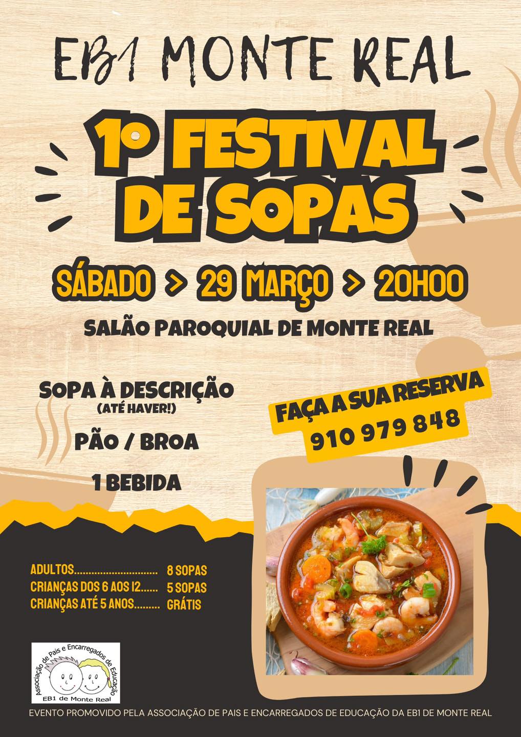 Cartaz do 1.º Festival de Sopas da EB1 de Monte Real, marcado para sábado, 29 de março, às 20h00, no Salão Paroquial de Monte Real. O evento é promovido pela associação de pais e encarregados de educação da escola.